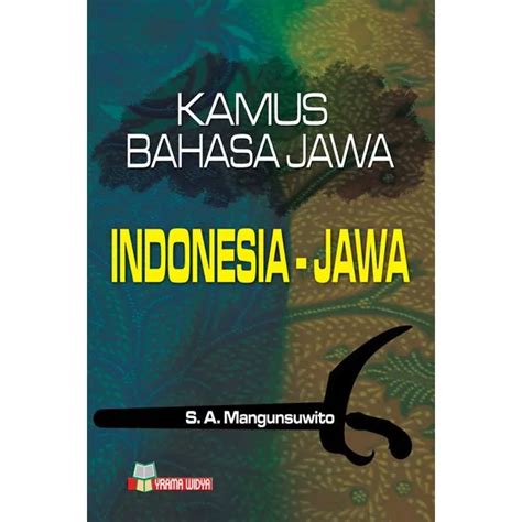 Lampiran : Kamus bahasa Indonesia – bahasa Jawa.
